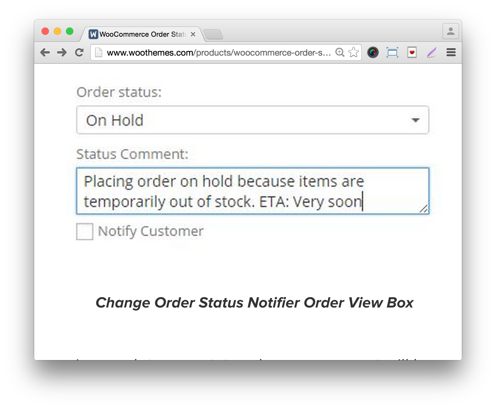 Product Support, Order Status Change Notifier and More!