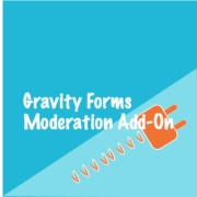 Gravity Forms Moderation Add-On